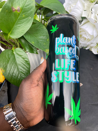 Plant Based Life Style Tumbler